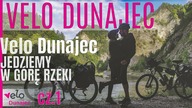  Jedziemy w Drugą Stronę - Najlepszy film z Velo Dunajec - na Około - cz. 1