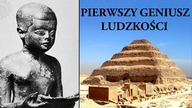 Pierwszy Geniusz Ludzkości - kim był Imhotep ze Starożytnego Egiptu