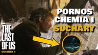 The Last of Us - odcinek 4 | Pornos, chemia i suchary.  Ellie i Joel wchodzą na wyższy poziom