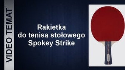 Rakietka do tenisa stołowego Spokey Strike - Opinia