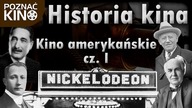 Historia kina, odc.4: Kino amerykańskie cz. I