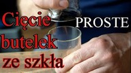 Cięcie szklanych butelek.  Banalnie prosta rzecz.