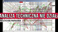 Analiza techniczna NIE działa.  Największe oszustwo na giełdzie? | #10 Inwestycyjna propaganda