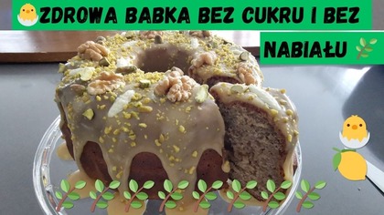 Babka wielkanocna bez cukru i nabiału  wilgotna i pełna smaku! 