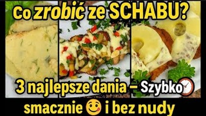 Zastanawiasz się, co zrobić ze schabu?
W tym odcinku pokażę Ci 3 najlepsze przepisy na dania ze schabu  są szybkie, pyszne i zdecydowanie inne niż klasyczny kotlet! 

Zobacz, jak przygotować:

      :
 Składniki:
700g schabu
mała cebula
2 ząbki czosnku
2 liście laurowe
4 ziela angielskie
sól, pieprz
700ml bulionu
2 - 4 łyżki chrzanu
150 ml śmietany kremówki 30%
1 pęczek koperku
2 łyżki mąki
200 ml wody

    -     
 Składniki:
300g schabu wieprzowego (6 plastrów)
300g pieczarek
1 cebula
1/2 szt. papryki czerwonej
100g sera mozzarella (lub innego)
100g margaryny
natka pietruszki do posypania
olej do smażenia
sól, pieprz

       
Składniki:
5 plasterków schabu
5 plasterków żółtego sera
5 plasterków ananasa
1 szkl. mąki pszennej
1 szkl. bułki tartej
1 jajko
sól, pieprz
olej

Każdy przepis jest prosty, efektowny i idealny na obiad dla całej rodziny! 

 Daj znać w komentarzu, który przepis podoba Ci się najbardziej!
 Zostaw łapkę w górę, jeśli lubisz szybkie i domowe obiady
 Nie zapomnij o subskrypcji, żeby nie przegapić kolejnych pomysłów!

#schab #obiad #przepisynaschab #szybkiobiad #daniazmięsa #pomysłnaobiad #cozrobićzeschabu #gotowanie #przepisnadzisiaj