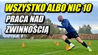 WSZYSTKO ALBO NIC 10 - Praca nad zwinnością