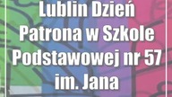 Lublin: Dzień Patrona w Szkole Podstawowej nr 57 im.  Jana Kochanowskiego