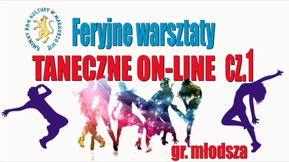 Warsztaty taneczne on-line gr.  młodsza #1