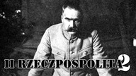 Misja: Obalić Piłsudskiego | II Rzeczpospolita