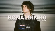YOUNG MULTI - Ronaldinho (prod. Deemz)