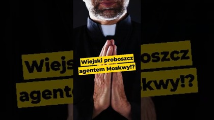 Wiejski proboszcz agentem Moskwy!? #wybory2025 #Kościółkatolicki #katokomuna #katopatokomuna