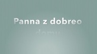 Panna z dobrego domu