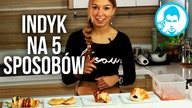 CO JEŚĆ NA DIECIE? - INDYK [Trener Marta Orłowska]