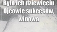 Było ich dziewięciu: Ojcowie sukcesów, winowajcy klęsk