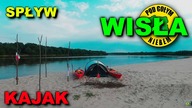 Wielka Łacha - Vistula River - Pod Gołym Niebem ( Kajak Spływ Rzeka Wisła Vistula River 2022 )