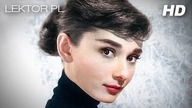 Audrey Hepburn, wspomnienie o aktorce (Niezwykłe kobiety) dokument lektor pl 2012 HD