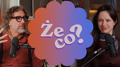 ŻE CO? Nielogizmy