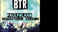 Big Time Rush - Windows Down (PaulPoland Remastered Version)