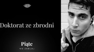 Doktorat ze zbrodni.  Bryan Kohberger - 5NZ #123
