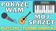  Pokazuję Wam MÓJ  SPRZĘT  ROOM TOUR  - MUZYCZNY TYGODNIK DARKA #2