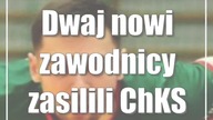 Dwaj nowi zawodnicy zasilili ChKS Arkę Chełm