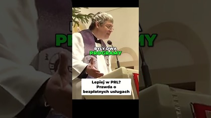 Lepiej w PRL Prawda o Bezpłatnych Usługach #pawlukiewicz