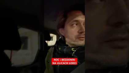 NOC i BEZDOMNI NA ULICACH ŁODZI