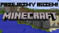 Przejdźmy Razem! Minecraft: A World in a Jar #5 The Mob Rules!