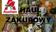 HAUL Zakupowy z Auchan - czyli to, co kupiłam na ten tydzień