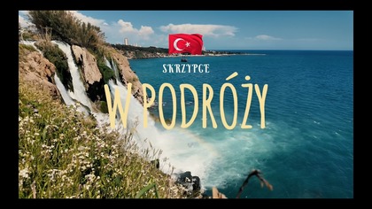 Skrzypce w Podróży - TURCJA