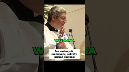 Jak zachwycić mężczyznę Sekrety piękna i miłości #pawlukiewicz