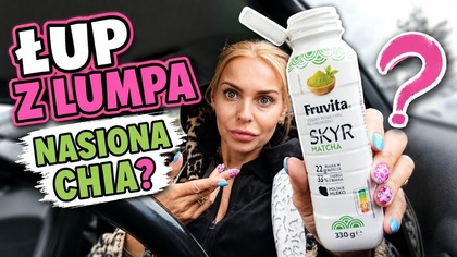 ŁUP Z LUMPA - ZAKUPY I CZAS DLA MNIE - NASIONA CHIA
