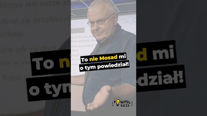  To nie Mosad mi o tym powiedział! #PomyślDziś odc.  2683