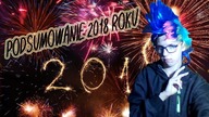 Podsumowanie 2018 Roku! Plany na przyszłośc :D