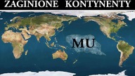Zaginione Kontynenty Mu i Lemuria - Analiza Historii
