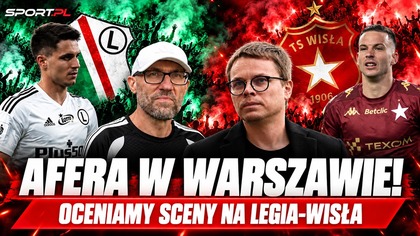 ABSURDALNE SCENY W LEGIA WARSZAWA - WISŁA KRAKÓW.  KOSECKI OSTRO WS.  SĘDZIÓW