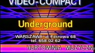 VIDEO-COMPACT UNDERGROUND