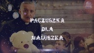 Paczuszka dla Maluszka 2017