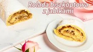 Wystarczą 4 jabłka, aby zrobić szybki deser - ROLADA BISZKOPTOWA w 20 minut 