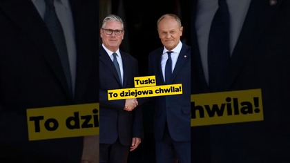 Tusk: To dziejowa chwila! #Polska #WielkaBrytania #UK #Tusk #Stramer #polityka