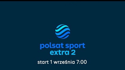 Polsat Sport Extra 2 - Rozpoczęcie nadawania stacji (01.  09.  2025, 07:00)