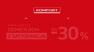 Komfort - Nowa gazetka odmień dom z satysfakcją do -30%