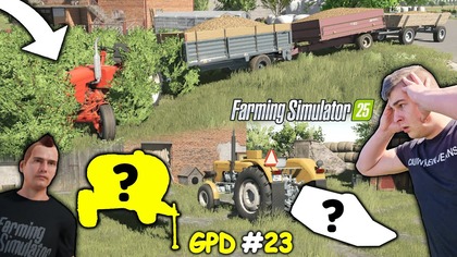 DAĆ MARCINKOWI KIEROWAĆ KUPIŁEM DWIE WAŻNE MASZYNY SKOŃCZYŁA MI SIĘ KASA GPD FS 25 23