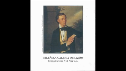 Vilnius Picture Gallery - Wileńska Galeria Obrazów - Vilniaus paveikslų galerija