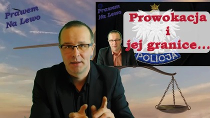 Granice policyjnej prowokacji.
