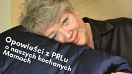PRL, Matki Polki Bohaterki.  Wspomnienia z łezką w oku na poduszce Lilysilk