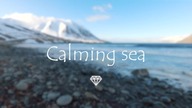 Calming sea | Ambient music mix 2