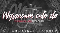 07.DUDEK P56 MY TAPE - WYRZUCAM CAŁE ZŁO   FEAT. INKG   MUZ. CZAHA