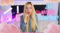 JAK WKŁADAC TAMPONA ŻEBY NIE BOLAŁO? - POGADUCHY DO PODUCHY #7