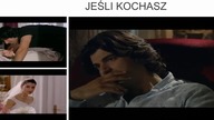 JEŚLI KOCHASZ